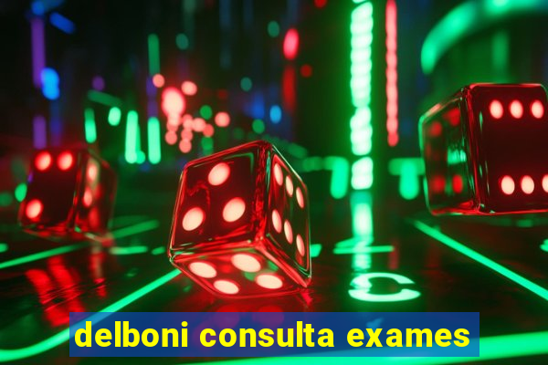 delboni consulta exames